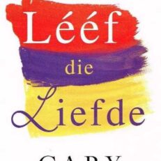 Leef die Liefde - Gary Chapman