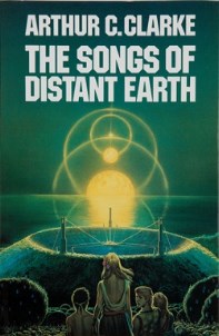 The Songs of Distant Earth - Arthur C. Clarke