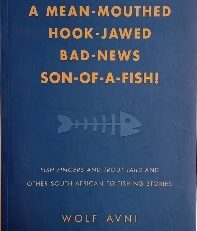 A Mean Mouthed Hook Jawed Bad News Son of a Fish - Wolf Avni