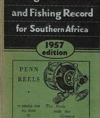 Anglers’ Guide and Fishing Record for Southern Africa 1957 1st Edition