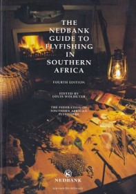 The Nedbank Guide to Flyfishing Southern Africa - Louis Wolhuter
